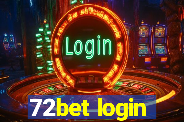 72bet login